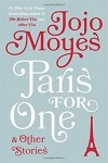 Jojo Moyes - Paris for One and Other Stories