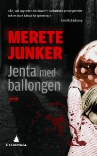 Мерете Юнкер - Jenta med ballongen