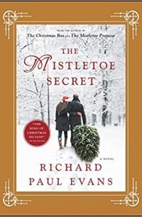 Richard Paul Evans - The Mistletoe Secret