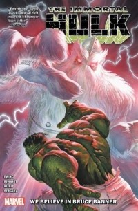  - Immortal Hulk, Volume 6: We Believe In Bruce Banner