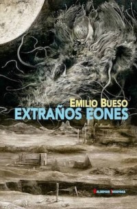 Эмилио Буэсо - Extraños eones