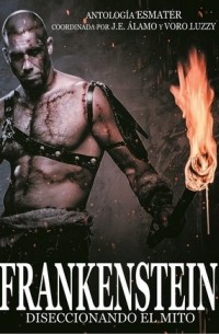 Антология - Frankenstein. Diseccionando el mito