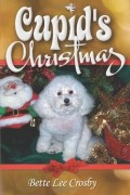 Бетт Ли Кросби - Cupid&#039;s Christmas