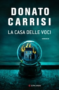Donato Carrisi - La casa delle voci