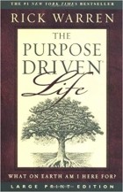 Rick Warren - The Purpose Driven Life: What on Earth Am I Here for?