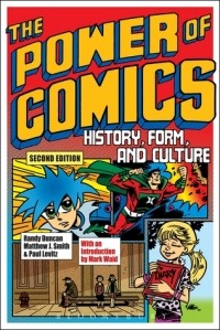  - The Power of Comics: History, Form and Culture