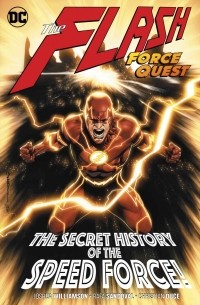  - The Flash, Vol. 10: Force Quest