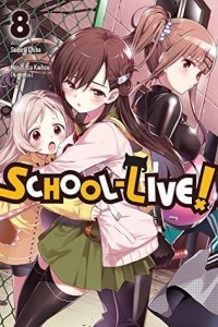  - School-Live!, Vol. 8