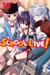  - School-Live!, Vol. 10