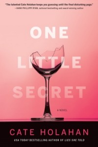 Cate Holahan - One Little Secret