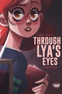  - Through Lia's Eyes: Seeking the Truth
