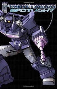  - Transformers Spotlight, Volume 1