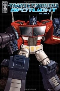  - Transformers Spotlight, Volume 2