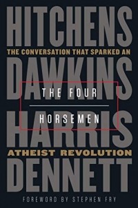  - The Four Horsemen: The Conversation That Sparked an Atheist Revolution