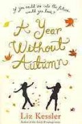 Лиз Кесслер - A Year without Autumn