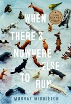 Мюррей Миддлтон - When There&#039;s Nowhere Else to Run