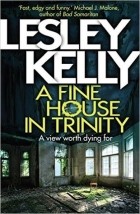 Lesley Kelly - A Fine House in Trinity