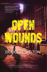 Дуглас Скелтон - Open Wounds