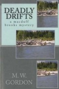 M.W. Gordon - Deadly Drifts