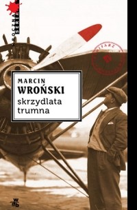 Марчин Вроньский - Skrzydlata trumna