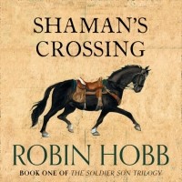 Robin Hobb - Shaman's Crossing