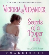 Victoria Alexander - Secrets of a Proper Lady