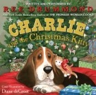Ри Драммонд - Charlie and the Christmas Kitty