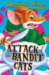Geronimo Stilton - Geronimo Stilton: Attack of the Bandit Cats