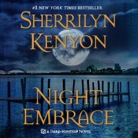 Sherrilyn Kenyon - Night Embrace