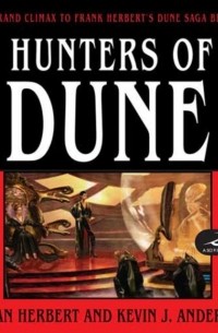 Brian Herbert, Kevin J. Anderson - Hunters of Dune