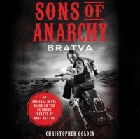 Кристофер Голден - Sons of Anarchy