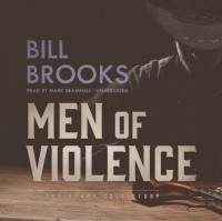Bill  Brooks - Men of Violence