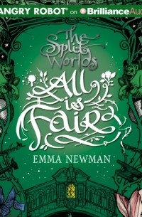 Emma  Newman - All Is Fair