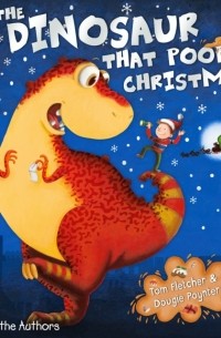  - The Dinosaur That Pooped Christmas!