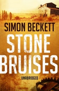 Саймон Бекетт - Stone Bruises