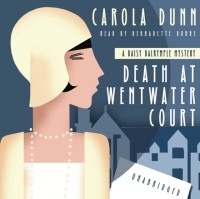 Кэрола Данн - Death at Wentwater Court