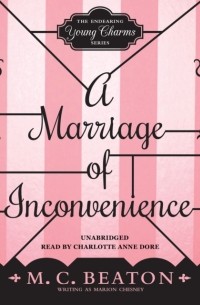 Marion Chesney - A Marriage of Inconvenience