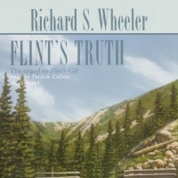 Richard S.  Wheeler - Flint's Truth