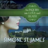 Simone St. James - An Inquiry Into Love and Death