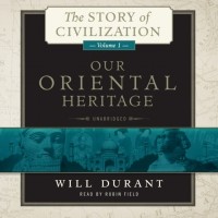 Уилл Дюрант - Our Oriental Heritage