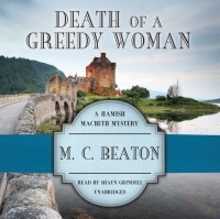 М. С. Битон - Death of a Greedy Woman