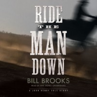 Bill  Brooks - Ride the Man Down