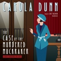 Кэрола Данн - Case of the Murdered Muckraker