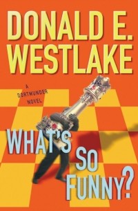 Donald E. Westlake - What's So Funny?