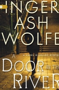 Inger Ash Wolfe - A Door in the River