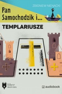 Збигнев Ненацкий - Pan Samochodzik i templariusze