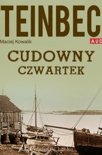 Джон Стейнбек - Cudowny Czwartek