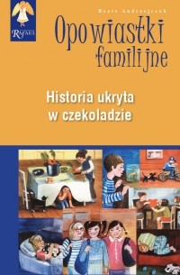 Historia ukryta w czekoladzie Seia: Opowiastki Familijne