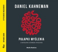 Даниэль Канеман - Pułapki myślenia