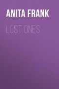 Анита Франк - Lost Ones